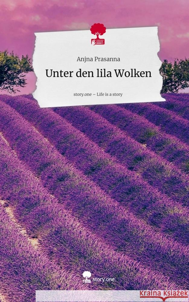 Unter den lila Wolken. Life is a Story - story.one Prasanna, Anjna 9783711595874