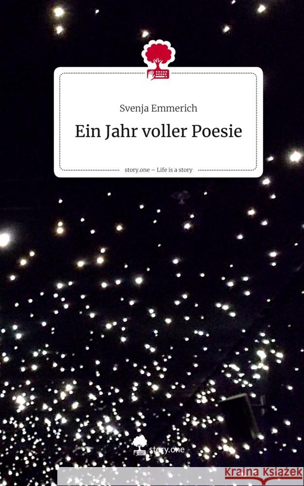 Ein Jahr voller Poesie. Life is a Story - story.one Emmerich, Svenja 9783711596246