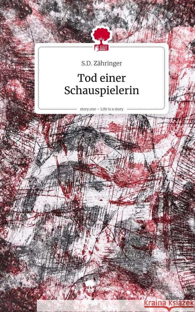 Tod einer Schauspielerin. Life is a Story - story.one Zähringer, S.D. 9783711596680 story.one publishing