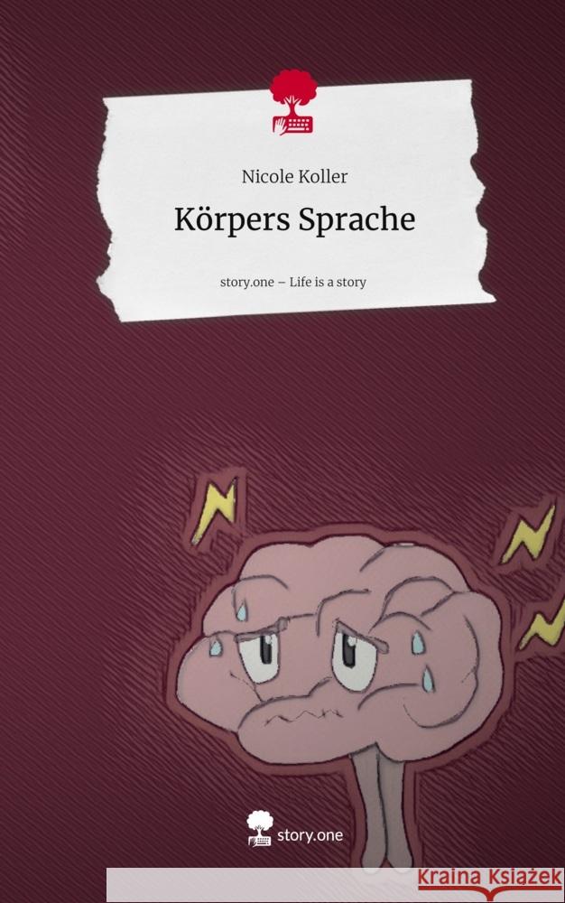 Körpers Sprache. Life is a Story - story.one Koller, Nicole 9783711596888