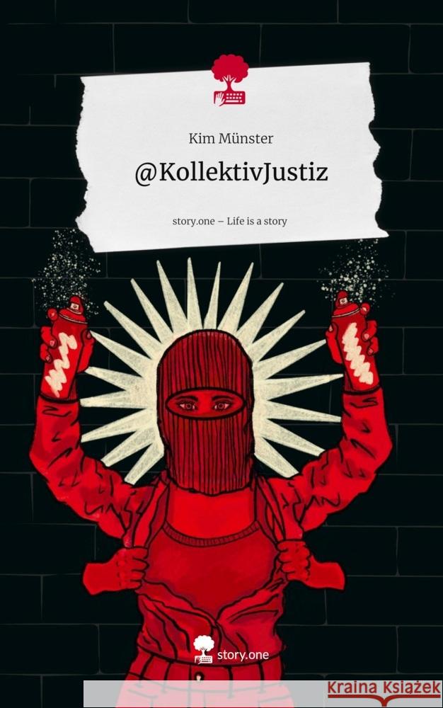 @KollektivJustiz. Life is a Story - story.one Münster, Kim 9783711597694