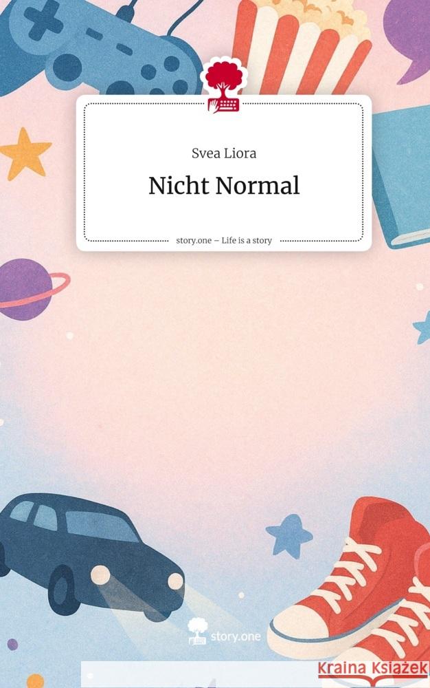 Nicht Normal. Life is a Story - story.one Liora, Svea 9783711597892