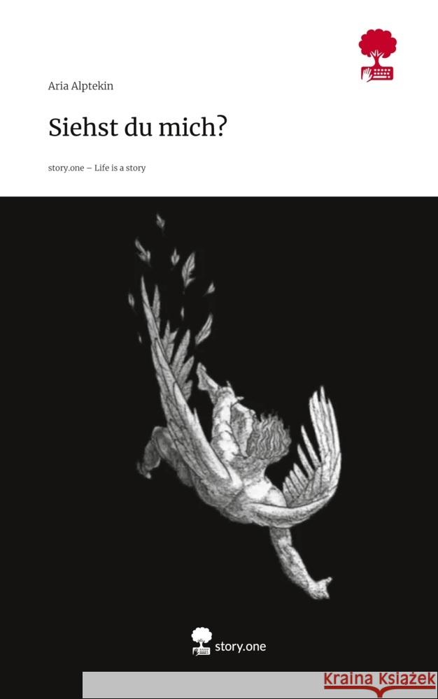 Siehst du mich?. Life is a Story - story.one Alptekin, Aria 9783711598097