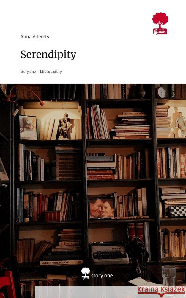 Serendipity. Life is a Story - story.one Viterets, Anna 9783711598981 story.one publishing
