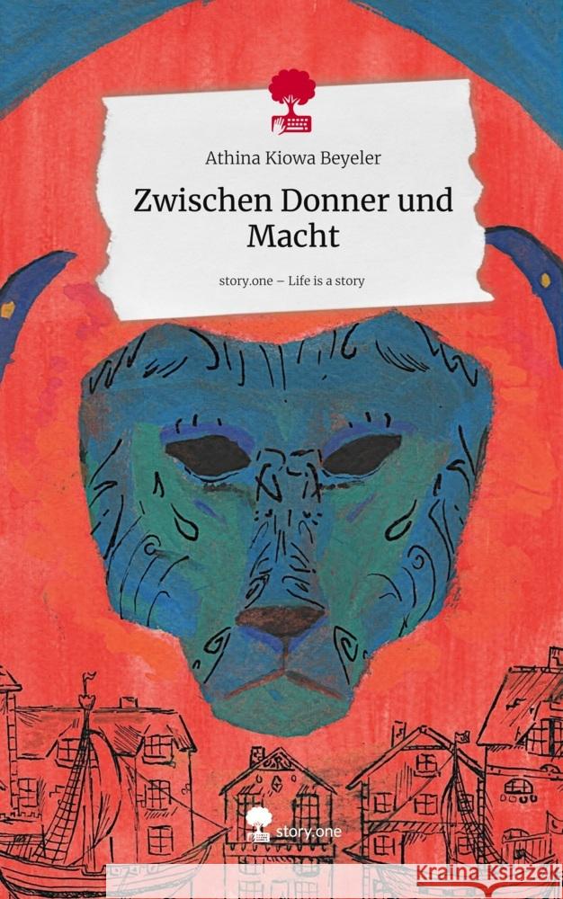 Zwischen Donner und Macht. Life is a Story - story.one Beyeler, Athina Kiowa 9783711599025