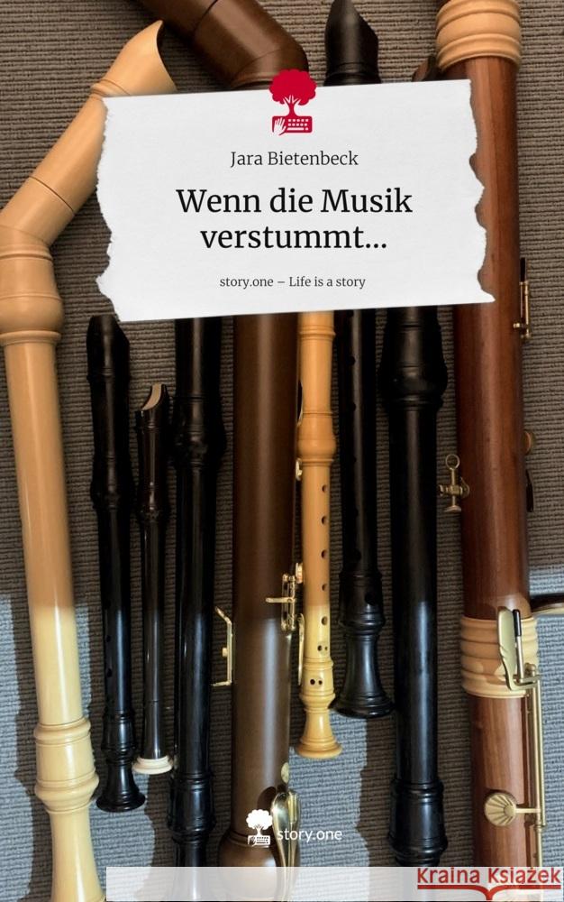 Wenn die Musik verstummt.... Life is a Story - story.one Bietenbeck, Jara 9783711599995