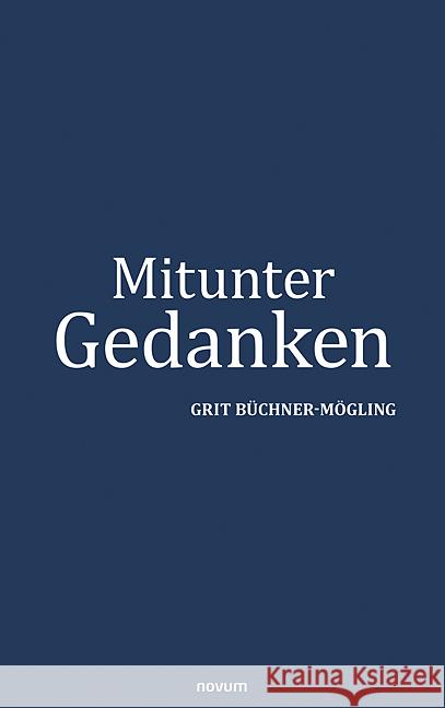 Mitunter Gedanken Grit B?chner-M?gling 9783711600493