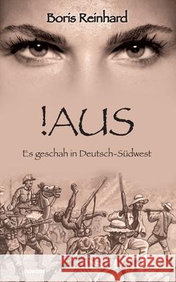 !Aus: Es geschah in Deutsch-S?dwest Boris Reinhard 9783711600554