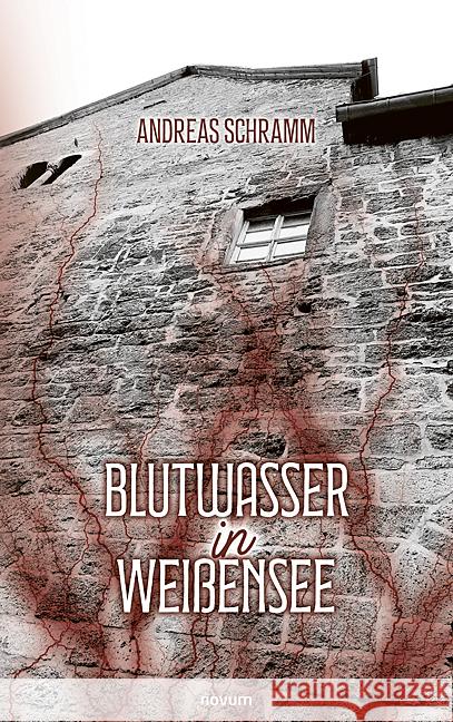 Blutwasser in Weißensee Schramm, Andreas 9783711601865