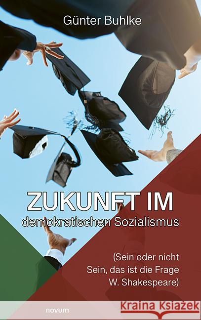 Zukunft im demokratischen Sozialismus Buhlke, Günter 9783711602237