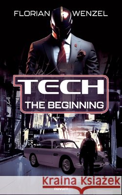Tech: The Beginning Florian Wenzel 9783711602831