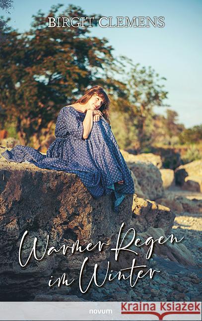 Warmer Regen im Winter Birgit Clemens 9783711603845