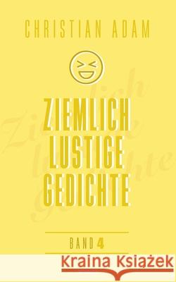 Ziemlich lustige Gedichte Adam, christian 9783711605726
