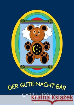 Der Gute-Nacht-B?r Cyrill Roos 9783711612526
