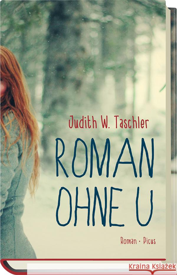 Roman ohne U : Roman Taschler, Judith W. 9783711720184 Picus Verlag