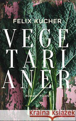 Vegetarianer Kucher, Felix 9783711721204