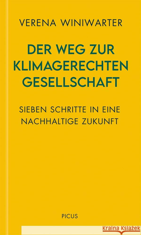 Der Weg zur klimagerechten Gesellschaft Winiwarter, Verena 9783711730251 Picus Verlag