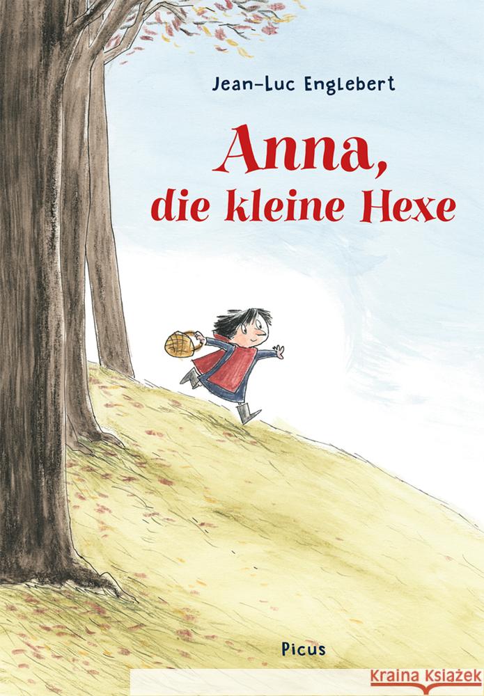 Anna, die kleine Hexe Englebert, Jean-Luc 9783711740274