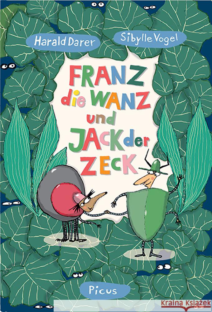 Franz, die Wanz und Jack, der Zeck Darer, Harald 9783711740304