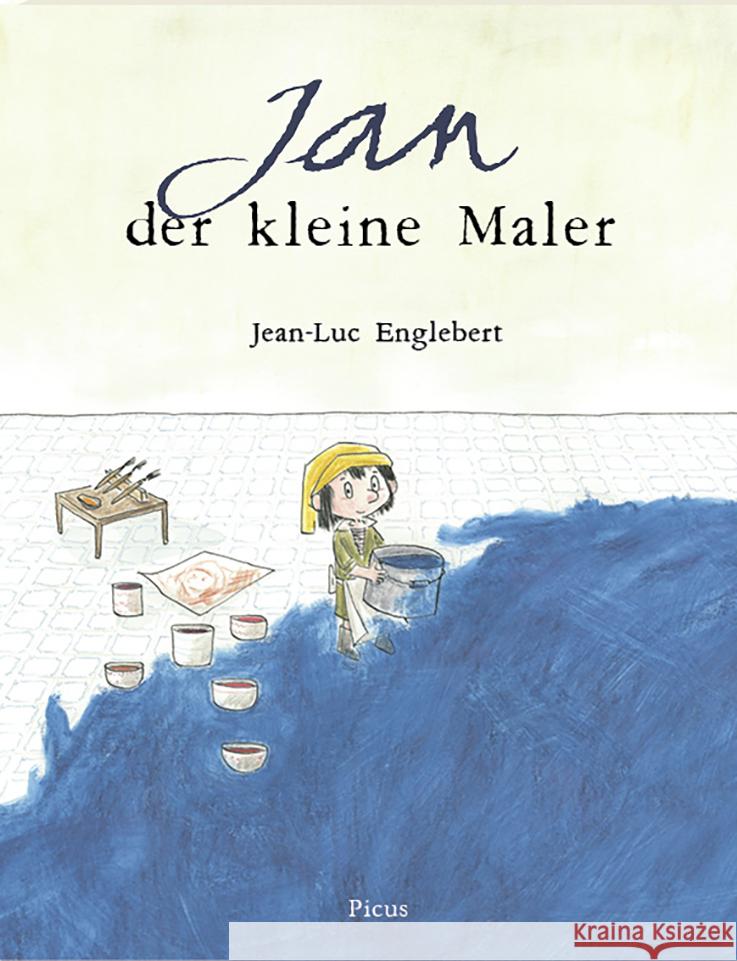 Jan der kleine Maler Englebert, Jean-Luc 9783711740328