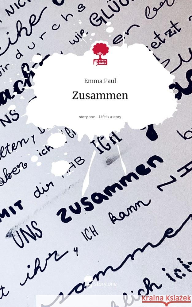 Zusammen. Life is a Story - story.one Paul, Emma 9783711801111