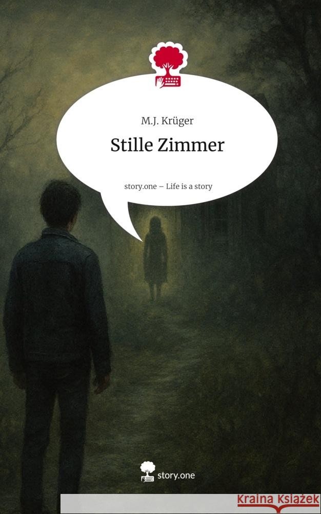 Stille Zimmer. Life is a Story - story.one Krüger, M.J. 9783711802255