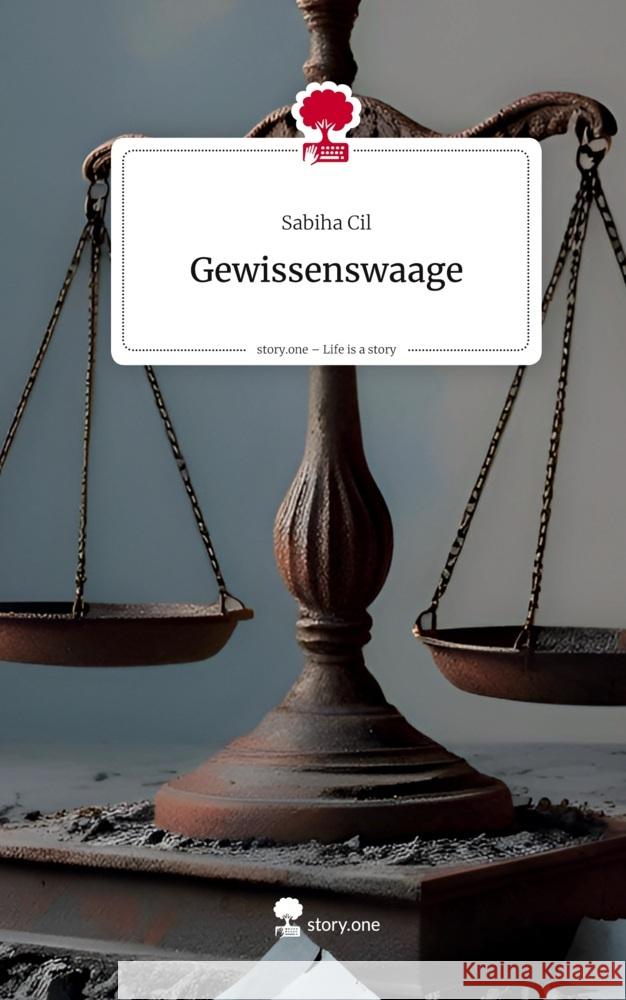 Gewissenswaage. Life is a Story - story.one Cil, Sabiha 9783711802354