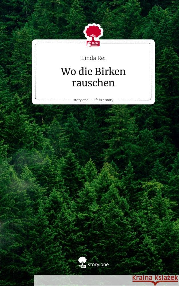 Wo die Birken rauschen. Life is a Story - story.one Rei, Linda 9783711802866