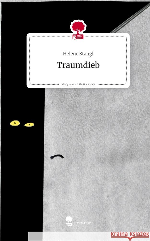 Traumdieb. Life is a Story - story.one Stangl, Helene 9783711803016