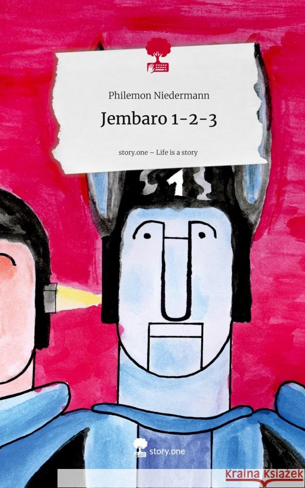Jembaro 1-2-3. Life is a Story - story.one Niedermann, Philemon 9783711803290