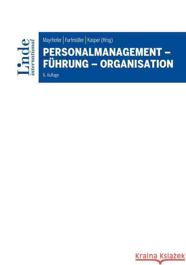 Personalmanagement - Führung - Organisation Bader, Verena, Höllerer, Markus, Jancsary, Dennis 9783714303810