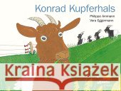 Konrad Kupferhals : (mit Begleitmaterial als Download) Ammann, Philippe; Eggermann, Vera 9783715206486 Atlantis, Orell Füssli