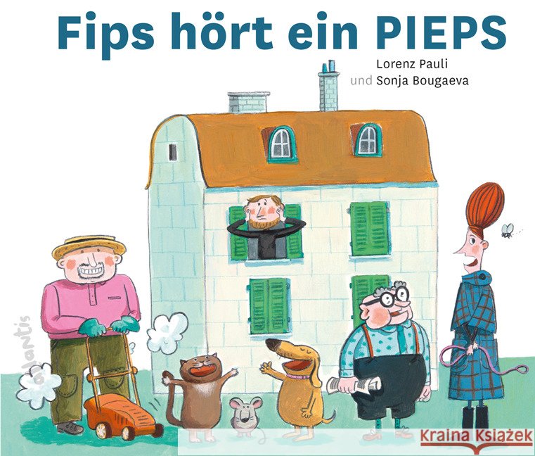 Fips hört ein PIEPS Pauli, Lorenz 9783715207117