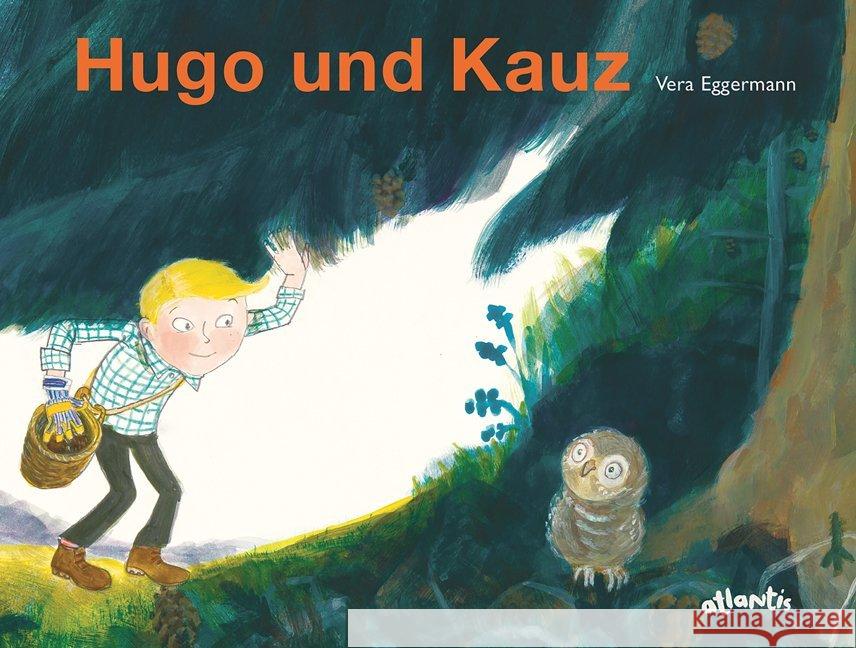 Hugo und Kauz Eggermann, Vera 9783715207650 Atlantis, Orell Füssli