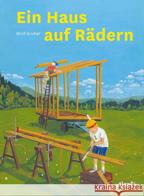 Ein Haus auf Rädern Gruber, Wolf J. 9783715207896