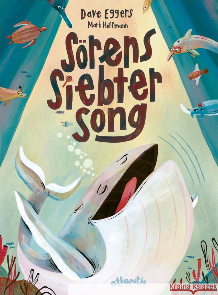 Sörens siebter Song Eggers, Dave 9783715209104 Atlantis Zürich