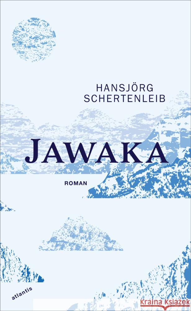 Jawaka Schertenleib, Hansjörg 9783715258010 Atlantis Zürich