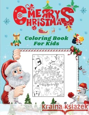 Merry Christmas Coloring Book For kids: Merry Christmas Coloring Book For kids: Fun Children's Christmas Gift or Present for Toddlers & Kids - 40 Beautiful Pages to Color with Santa ... & More! (Fun T Tony Stewart 9783715735078 Ion Pisarenco