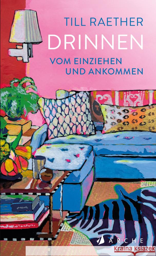 Drinnen Raether, Till 9783716000212 Arche Verlag