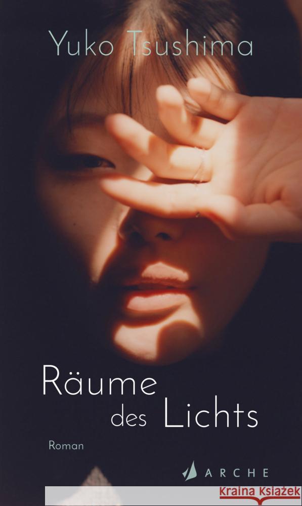 Räume des Lichts Tsushima, Yuko 9783716028094 Arche Verlag