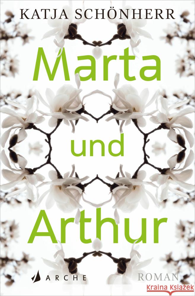 Marta und Arthur : Roman Schönherr, Katja 9783716040287