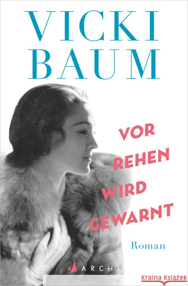 Vor Rehen wird gewarnt Baum, Vicki 9783716040324 Arche Verlag