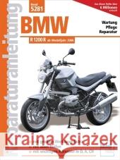 BMW R 1200 R : Ab Modelljahr 2006. Wartung, Pflege, Reparatur Schermer, Franz J.   9783716821121 bucheli