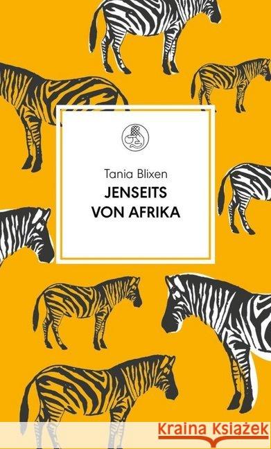 Jenseits von Afrika : Nachw. v. Ulrike Draesner Blixen, Tania 9783717524380 Manesse