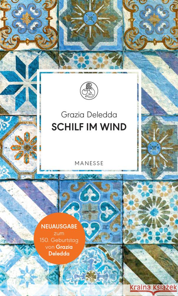 Schilf im Wind Deledda, Grazia 9783717525240 Manesse