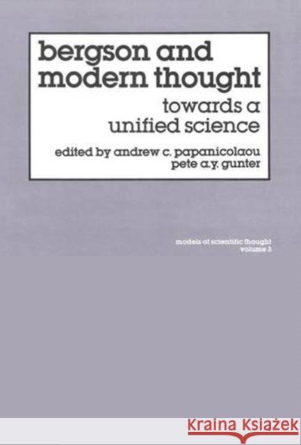 Bergson and Modern Thought Papanicolaou                             Andrew C. Papanicolaou 9783718603800