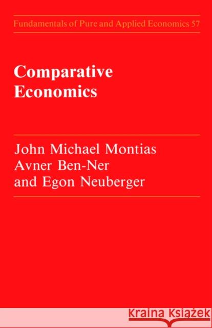 Comparative Economics John Michael Montias Montias 9783718654512 Routledge