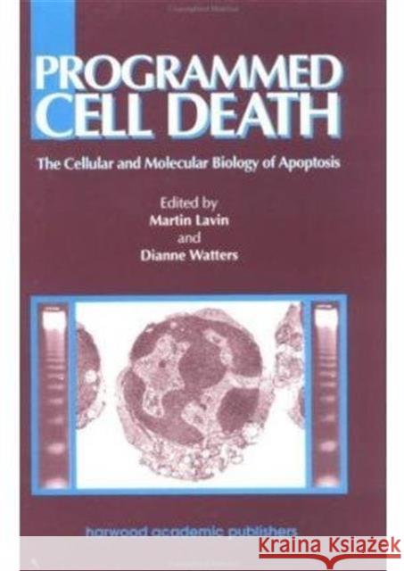 Programmed Cell Death Lavin L. Lavin Amy L. Lavin Martin Lavin 9783718654611 CRC