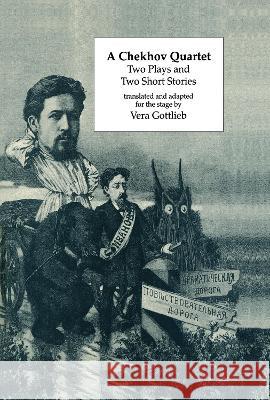 A Chekhov Quartet: Two Plays and Two Short Stories Gottlieb, Vera 9783718657780 Taylor & Francis