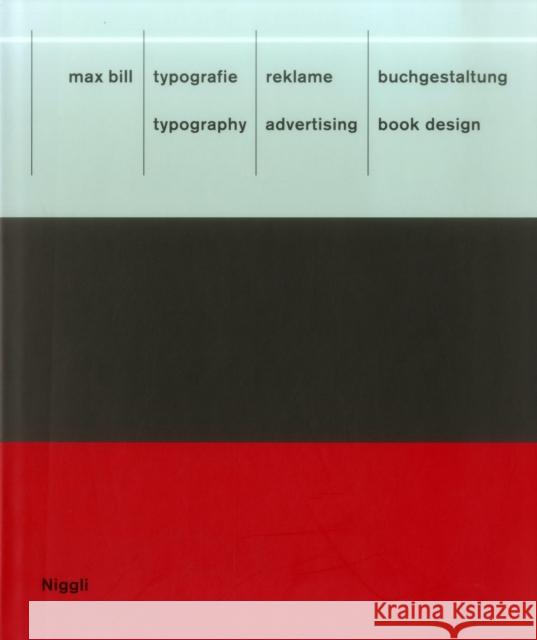 Typography. Advertising. Book Design Bill, Max Fleischmann, Gerd Bosshard, Hans R. 9783721203417